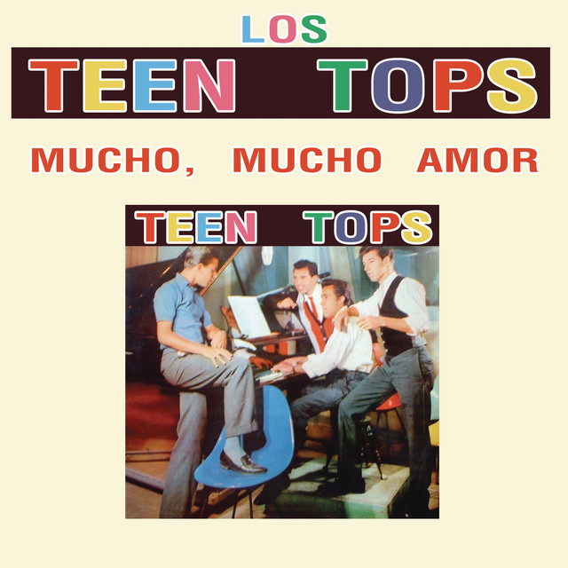Los Teen Tops (Mucho, Mucho Amor) album cover