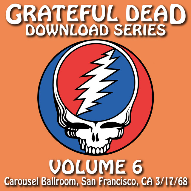 Download Series Vol. 6: Carousel Ballroom, San Francisco, CA 3/17/68 (Live) album cover
