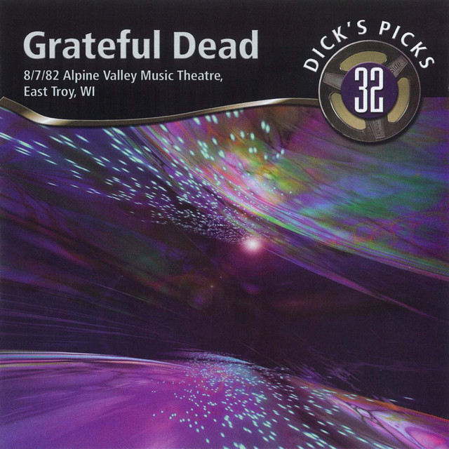 Dick's Picks Vol. 32: Alpine Valley Music Theater, East Troy, WI 8/7/82 (Live) album cover