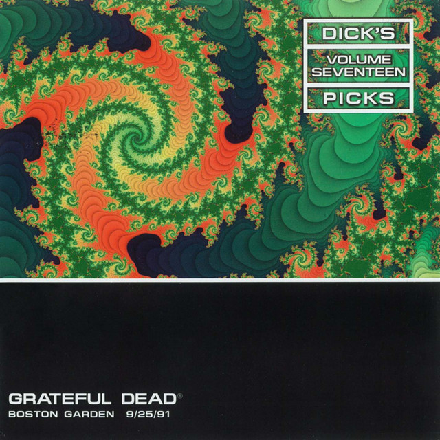 Dick's Picks Vol. 17: Boston Garden, Boston, MA 9/25/91 album cover