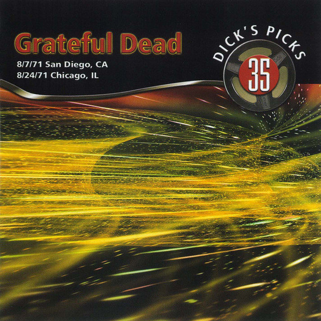 Dick's Picks Vol. 35: Golden Hall, San Diego, CA 8/7/71 / Auditorium Theater, Chicago, IL 8/24/71 (Live) album cover