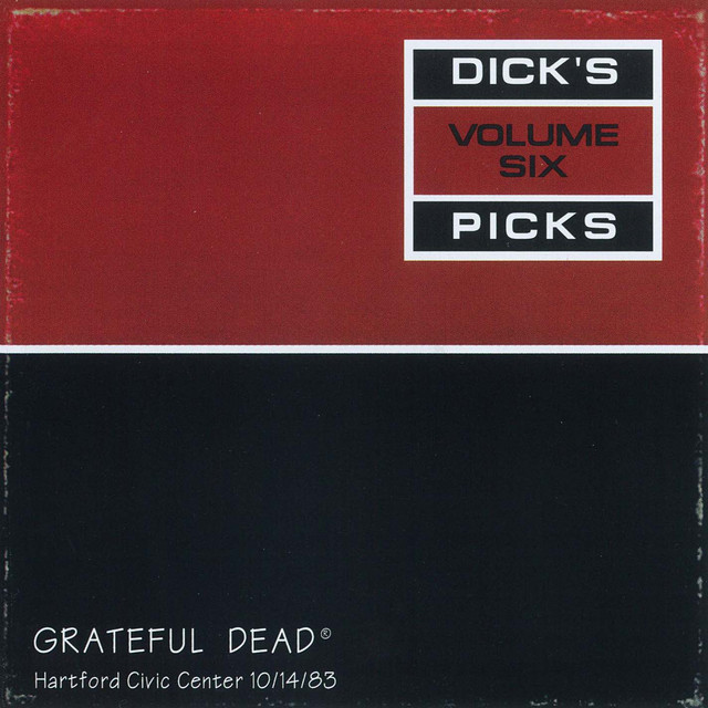 Dick's Picks Vol. 6: Hartford Civic Center, Hartford, CT 10/14/83 (Live) album cover