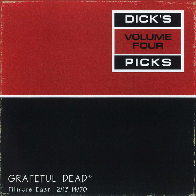 Dick's Picks Vol. 4: Fillmore East, New York, NY 2/13/70 - 2/14/70 (Live) album cover