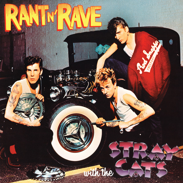 Rant N' Rave With The Stray Cats album cover