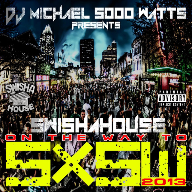 On My Way 2 Sxsw 2013 (Swishahouse Rmx) album cover
