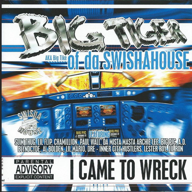 I Came to Wreck (Swishahouse Remix) album cover