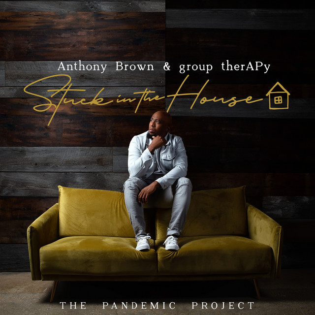 Stuck In The House: The Pandemic Project album cover