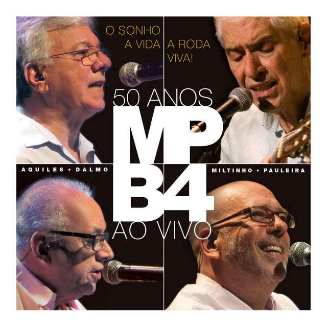 O Sonho, a Vida, a Roda Viva! 50 Anos (ao Vivo) album cover