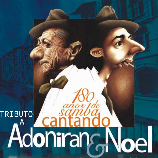 Tributo a Adoniran & Noel (180 Anos de Samba Cantando) album cover