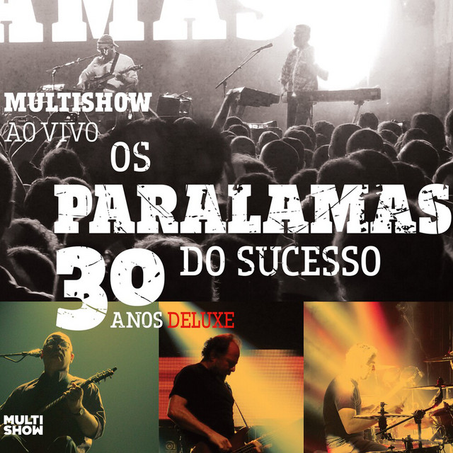 Multishow Ao Vivo - Os Paralamas Do Sucesso 30 Anos (Deluxe) album cover