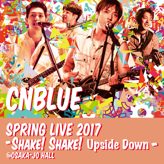 Live -2017 Spring Live - Shake! Shake! Upside Down- album cover