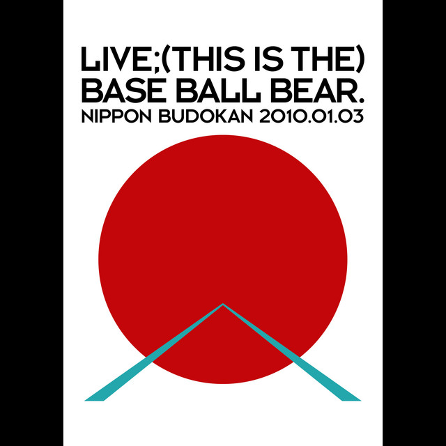 LIVE;(THIS IS THE) BASE BALL BEAR. NIPPON BUDOKAN 2010.01.03 album cover