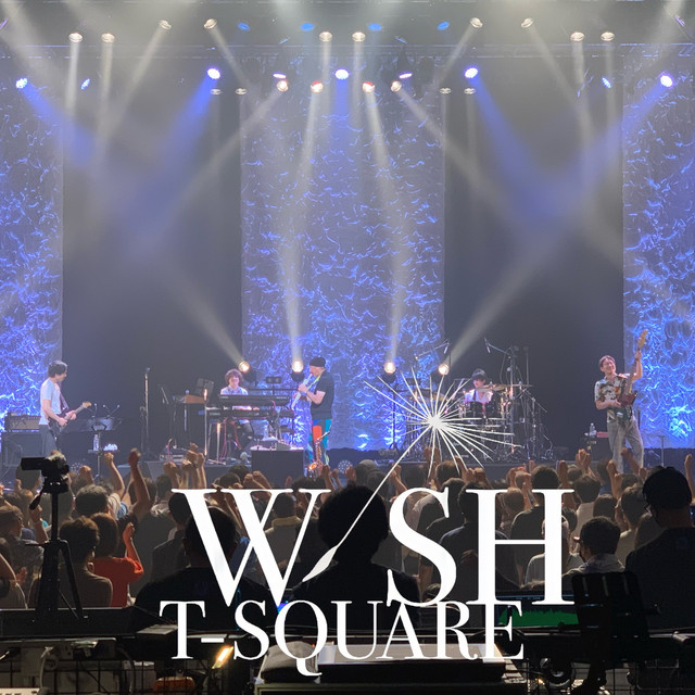 T-SQUARE HALL CONCERT TOUR 2022「WISH」@なんばHatch (Live) album cover