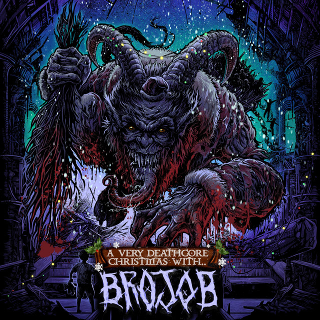 A VERY DEATHCORE CHRISTMAS WITH BROJOB album cover