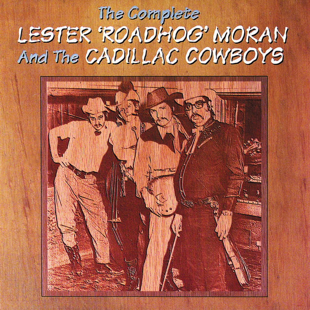 The Complete Lester Roadhog Moran And The Cadillac Cowboys album cover