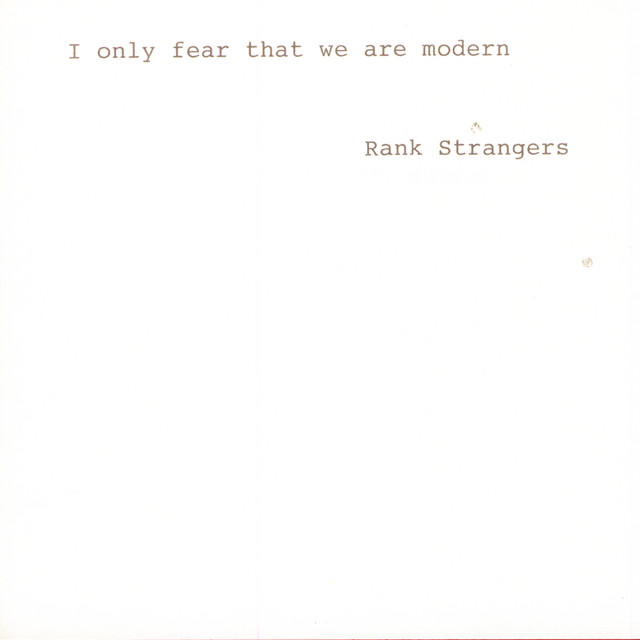 I Only Fear That We Are Modern album cover