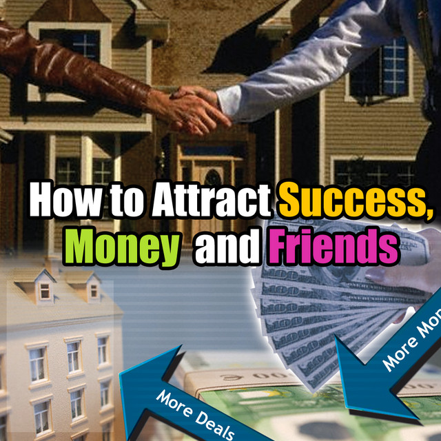 Law Of Attraction - How To Attract Success, Money, And Friends album cover