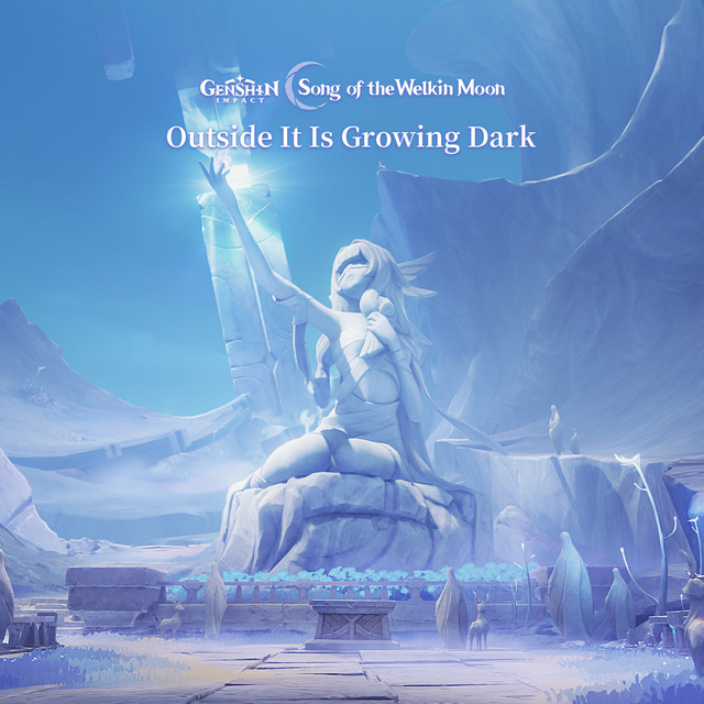 Genshin Impact - Outside It Is Growing Dark (Original Game Soundtrack) album cover
