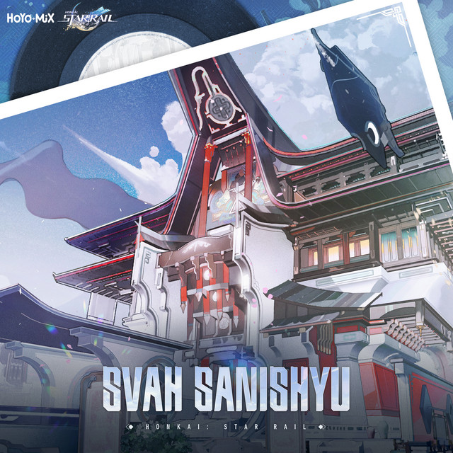 Honkai: Star Rail - Svah Sanishyu (Original Game Soundtrack) album cover