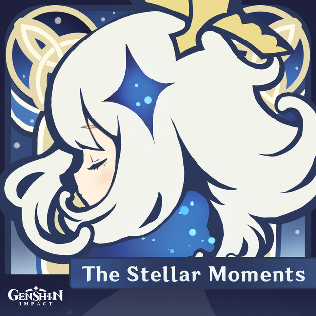 Genshin Impact - The Stellar Moments (Original Game Soundtrack) album cover