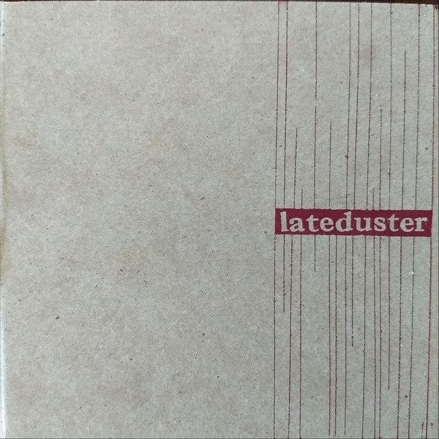 Lateduster album cover