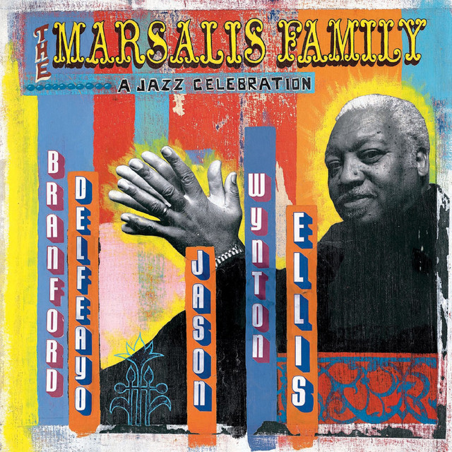 The Marsalis Family: A Jazz Celebration album cover