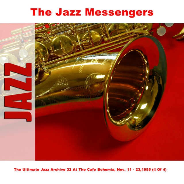 The Ultimate Jazz Archive 32 At The Cafe Bohemia, Nov. 11 - 23,1955 (4 Of 4) album cover
