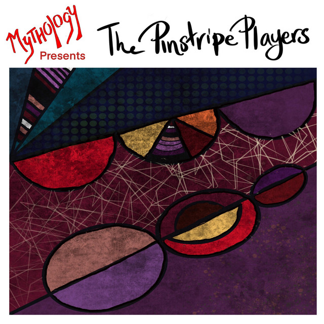 Mythology Presents: The Pinstripe Players album cover