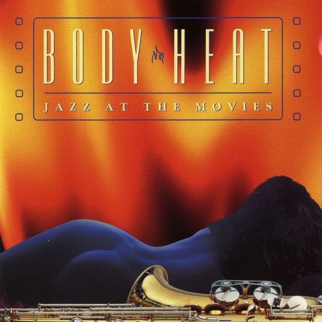 Body Heat: Jazz At The Movies album cover