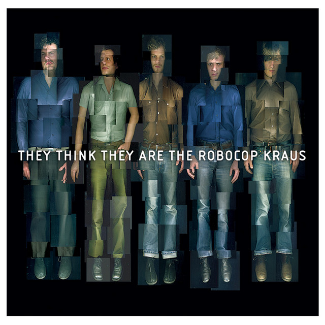 They Think They Are The Robocop Kraus album cover