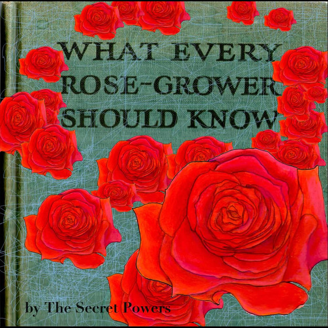What Every Rose Grower Should Know album cover