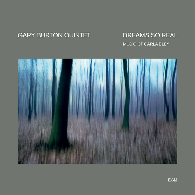 Dreams So Real - Music Of Carla Bley album cover