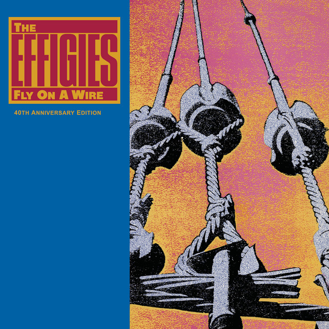 Fly On A Wire (40th Anniversary Edition) album cover