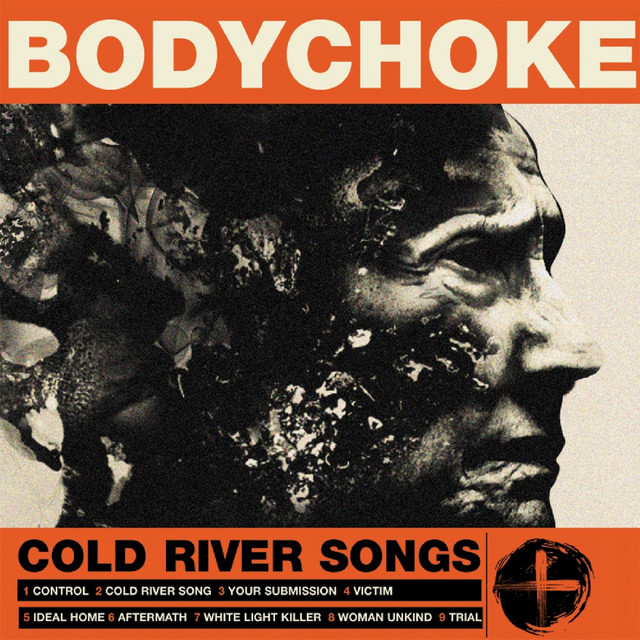 Bodychoke – Cold River Songs album cover