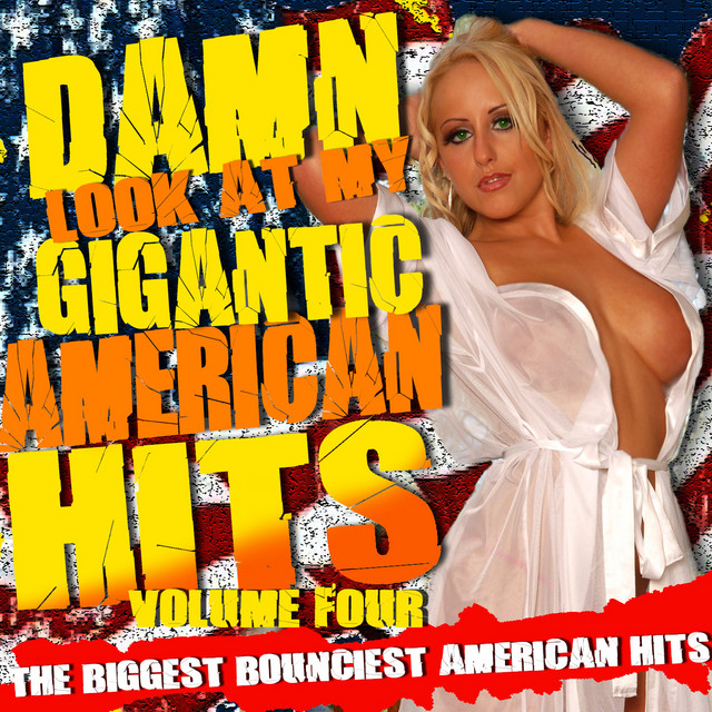 Damn! Look At My Gigantic American Hits! Vol.4 album cover