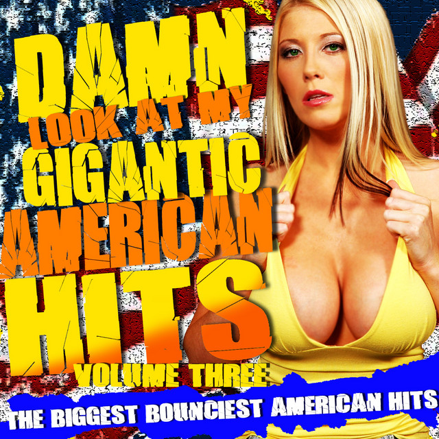 Damn! Look At My Gigantic American Hits! Vol.3 album cover