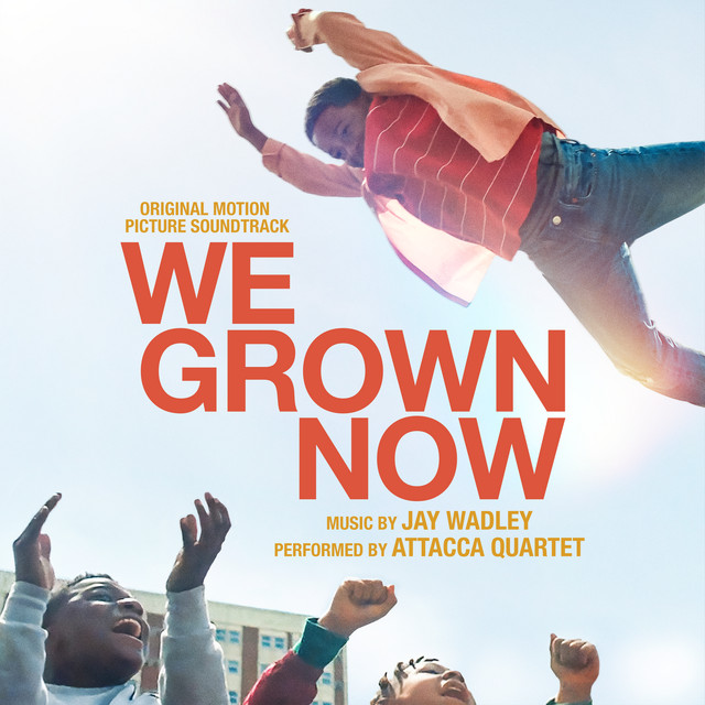 We Grown Now (Original Motion Picture Soundtrack) album cover