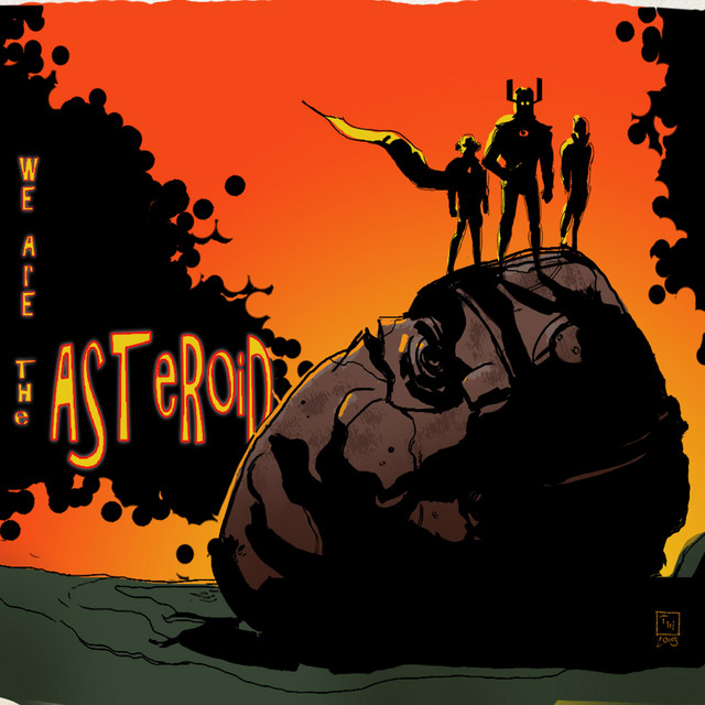 We Are the Asteroid album cover