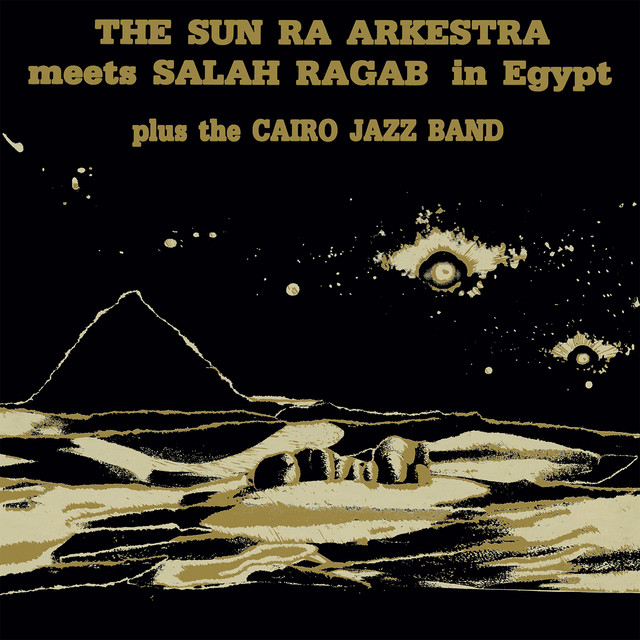 Sun Ra Arkestra Meets Salah Ragab In Egypt album cover