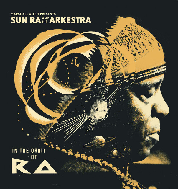 Marshall Allen presents Sun Ra And His Arkestra: In The Orbit Of Ra album cover
