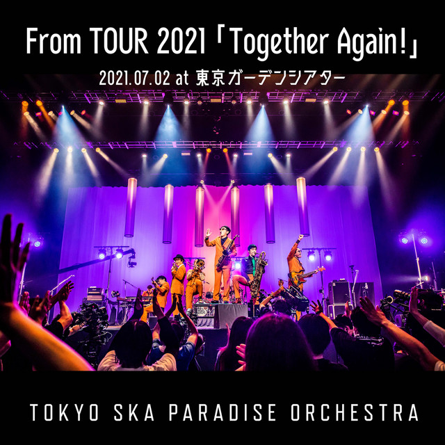 From TOUR 2021「Together Again!」2021.07.02 at 東京ガーデンシアター album cover