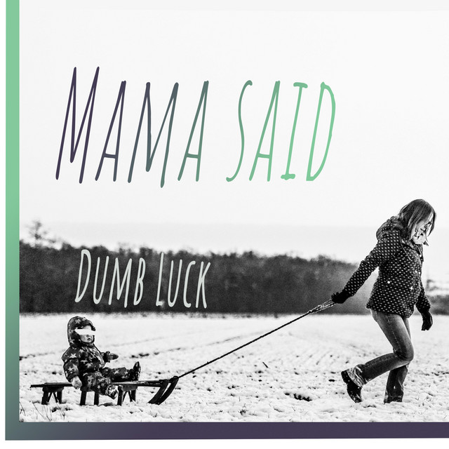 Mama Said album cover