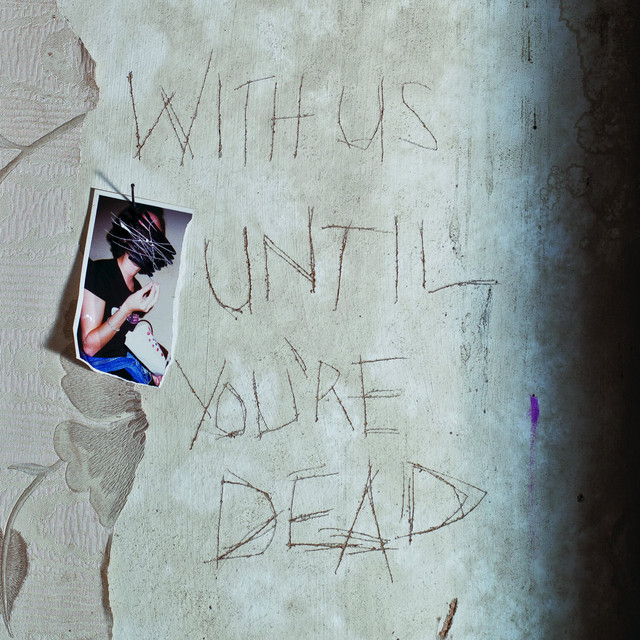 With Us Until You're Dead album cover