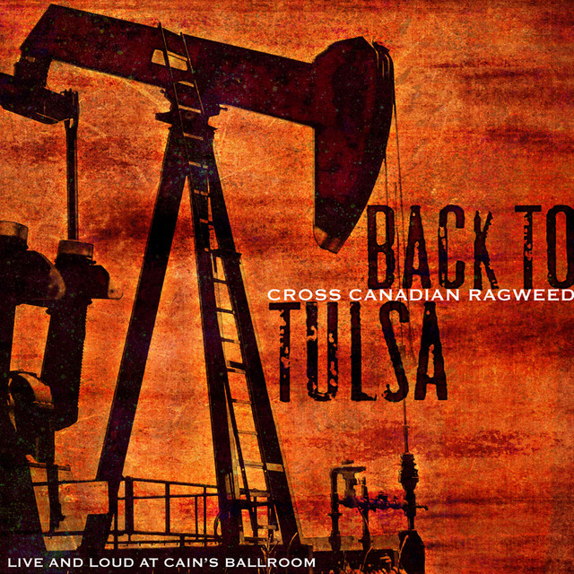 Back To Tulsa: Live And Loud At Cain's Ballroom album cover