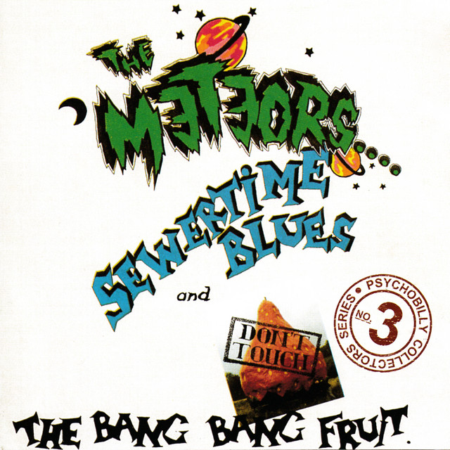 Sewertime Blues and Don't Touch The Bang Bang Fruit album cover