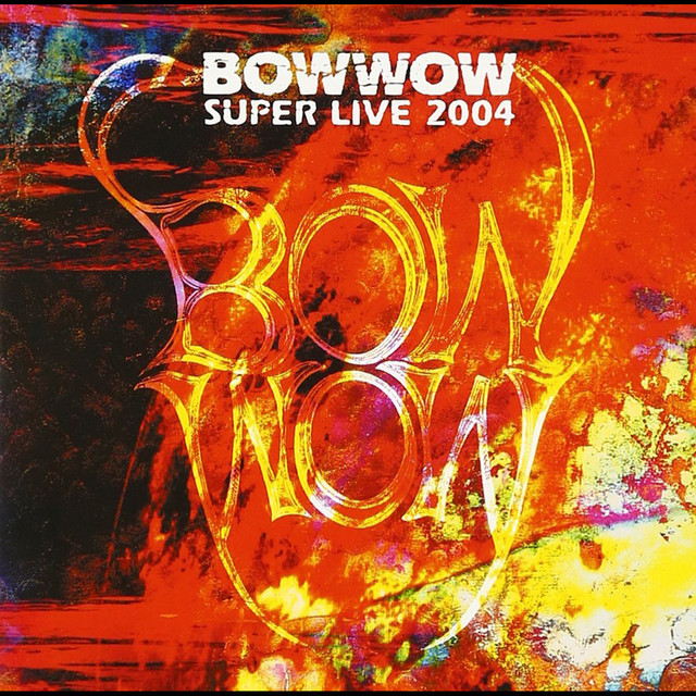 BOWWOW SUPER LIVE 2004 album cover