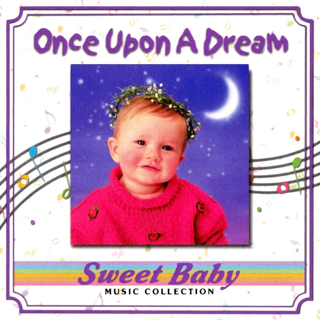 Sweet Baby Music: Baby Once Upon A Dream Lullabies album cover
