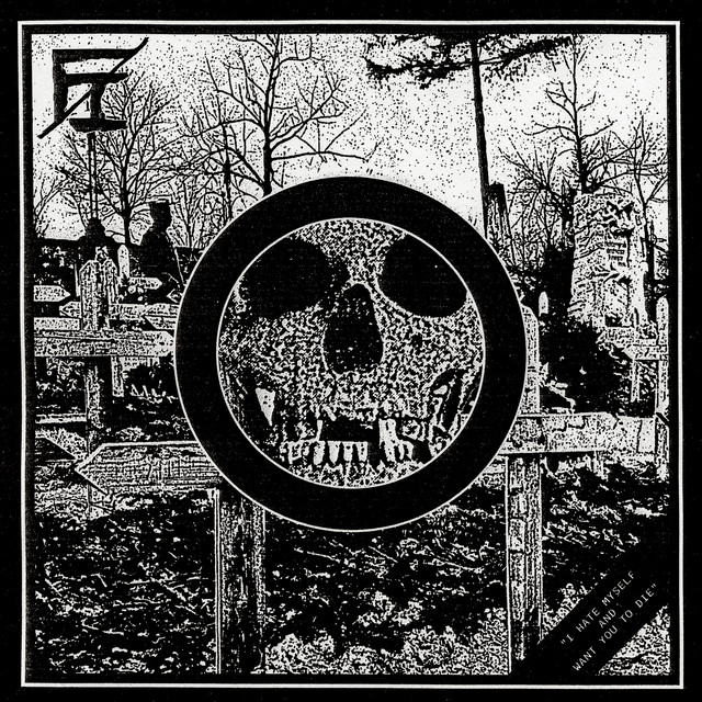 I Hate Myself and Want You to Die album cover