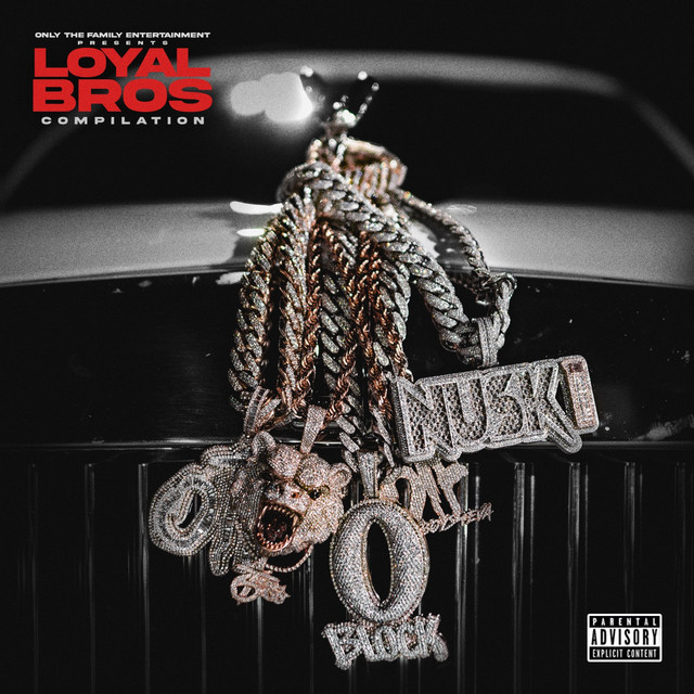 Only The Family - Lil Durk Presents: Loyal Bros album cover