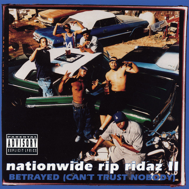 Nationwide Rip Ridaz II - Betrayed (Can't Trust Nobody) album cover